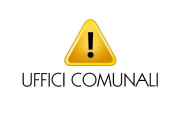 Chiusura pomeridiana degli Uffici Comunali nel Mese di Agosto